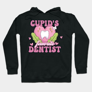 Cupid's Favorite Dentist Hoodie